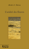 Aridité des fleuves (L')